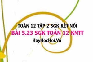 Bài 5.23 SGK Toán 12 tập 2 Kết nối tri thức